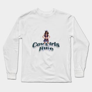 Cowgirls Rule Long Sleeve T-Shirt